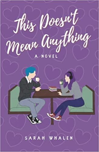 Sarah Whalen: This Doesn't Mean Anything (2022, Auto-édition)