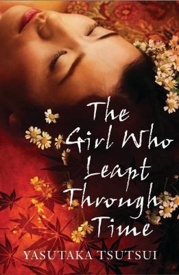 David Karashima: The Girl Who Leapt Through Time (2012, Alma Books)