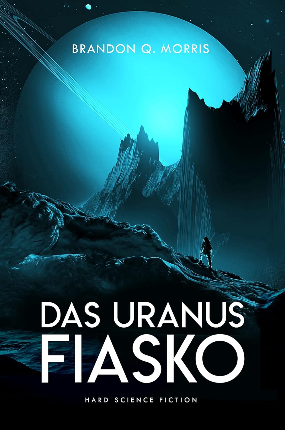 Matthias Matting, Brandon Q. Morris: Das Uranus-Fiasko (EBook, deutsch language, HardSF.de)