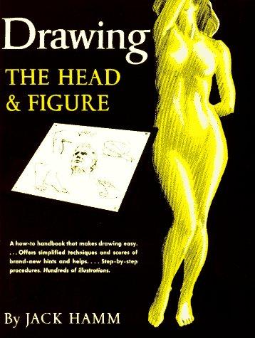 Jack Hamm: Drawing the Head and Figure (1983, Perigee Trade)