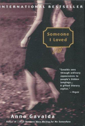 Anna Gavalda: Someone I loved (2005)