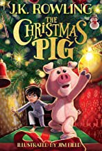 J.K. Rowling, Jim Field: Christmas Pig (2021, Scholastic, Incorporated)