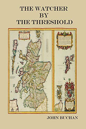 John Buchan: The Watcher By The Threshold (Paperback, 2019, lulu.com, Lulu.com)