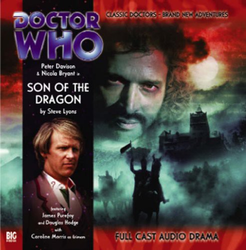 Steve Lyons: Son of the Dragon (AudiobookFormat, 2007, Big Finish Productions Ltd)