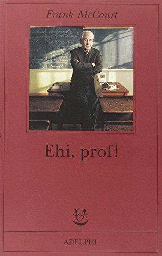 Frank McCourt: Ehi, prof! (Italian language, 2006)