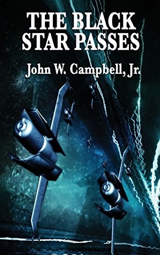 John W. Campbell: The Black Star Passes (Hardcover, Wilder Publications)