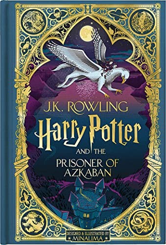 J.K. Rowling, Minalima Design: Harry Potter and the Prisoner of Azkaban (MinaLima Edition) (2023, Scholastic, Incorporated, Scholastic Inc.)