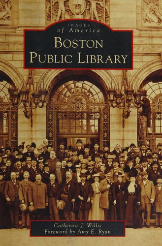 Catherine J. Willis: Boston Public Library (2011, Arcadia Pub.)