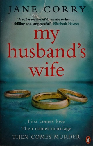 Jane Corry: My husband's wife (2016)