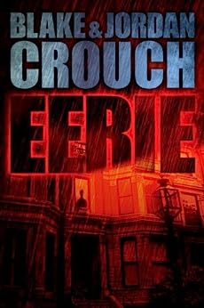 Jordan Crouch, Blake Crouch OG: Eerie (EBook)