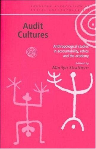 Maril Strathern: Audit Cultures (2000, Routledge)