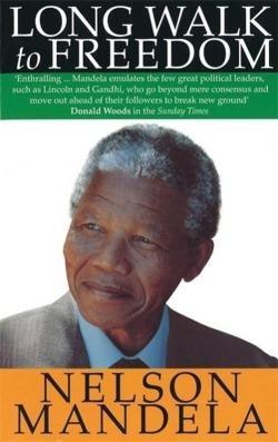 Nelson Mandela: Long Walk to Freedom (Paperback, 2008, Abacus)