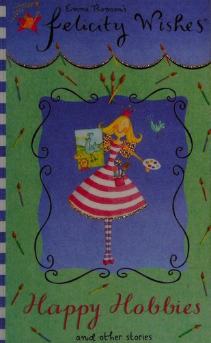 Emma Thomson: Felicity Wishes (Paperback, 2005, Hodder Children's Books)
