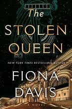 Fiona Davis: The Stolen Queen (2025, Dutton)