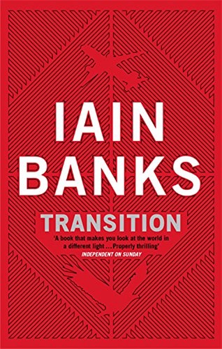 Iain M. Banks, Iain Banks, Iain Banks: Transition (2010, Abacus)