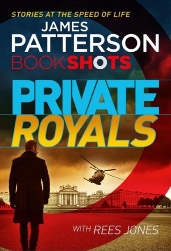 James Patterson, Maxine Paetro, Rees Jones: Private (2016, BookShots)
