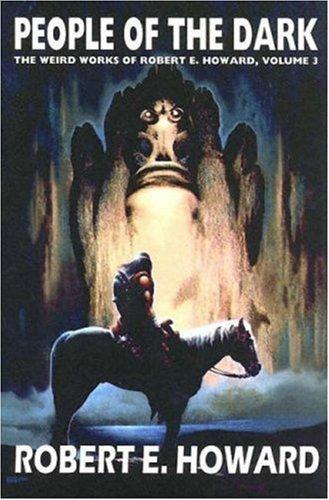 Robert E. Howard: Robert E. Howard's Weird Works Volume 3 (Paperback, 2006, Wildside Press)