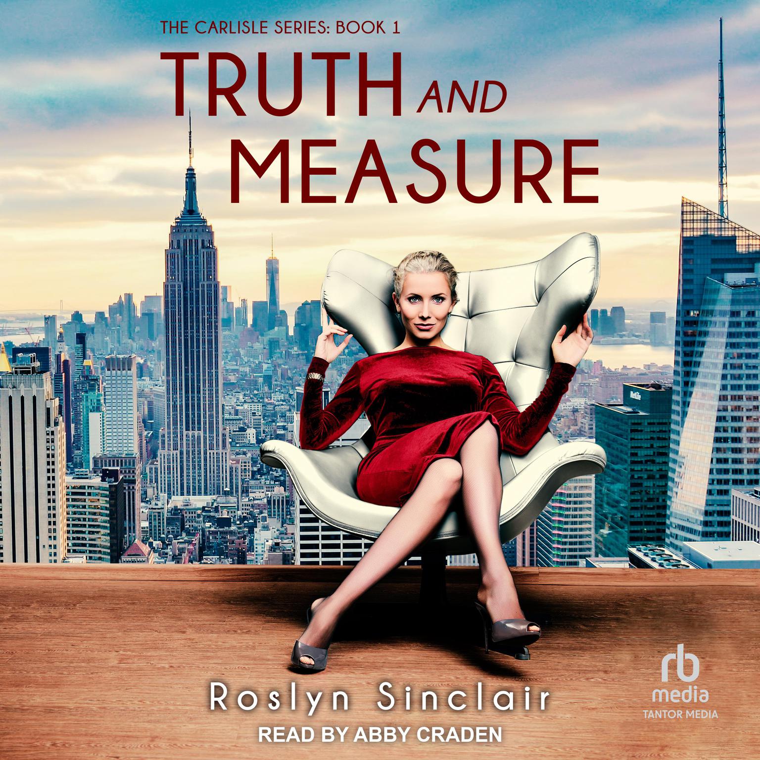 Abby Craden, Roslyn Sinclair: Truth and Measure (AudiobookFormat, 2022, Tantor Audio)