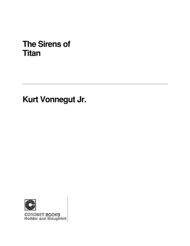 Kurt Vonnegut: The sirens of Titan. (1967, Hodder & Stoughton)