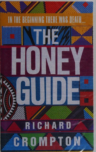 Richard Crompton: Honey Guide (2013, Orion Publishing Group, Limited)