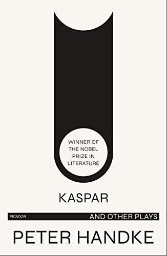 Peter Handke: Kaspar (1970)