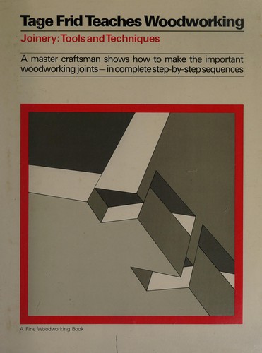 Tage Frid: Tage Frid Teaches Woodworking (Hardcover, 1985, Taunton Press Inc.,U.S.)