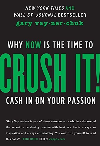 Gary Vaynerchuk: Crush It! (Paperback, 2013, HarperBusiness)