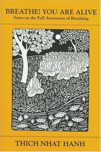 Thích Nhất Hạnh: Breathe! You Are Alive (Paperback, 1996, Parallax Press)