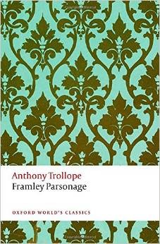 Anthony Trollope: Framley Parsonage (Paperback, 2014, Oxford World's Classics)