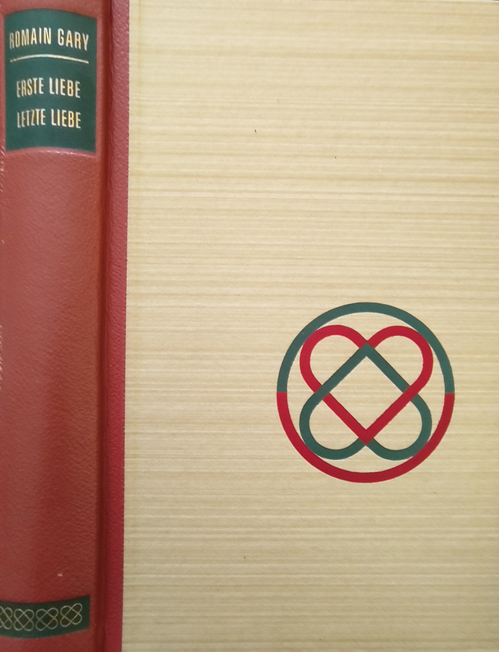 Romain Gary: Erste Liebe – letzte Liebe (Hardcover, german language, Eurpäischer Buchclub)