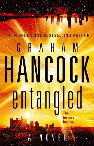 Graham Hancock: Entangled (Hardcover, 2010, Century)