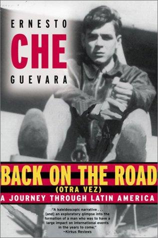 Ernesto Che Guevara: Back on the Road (Paperback, 2002, Grove Press)