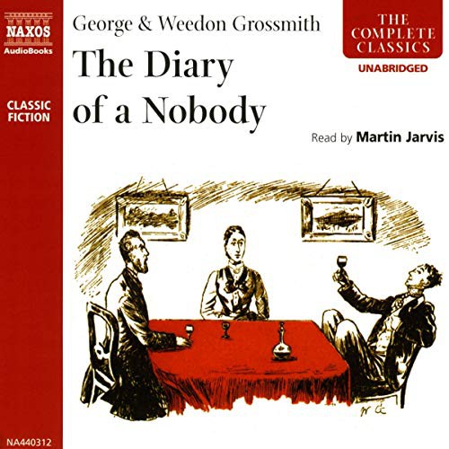 George Grossmith, Weedon Grossmith: The Diary of a Nobody (AudiobookFormat, 2020, Naxos, Naxos and Blackstone Publishing)