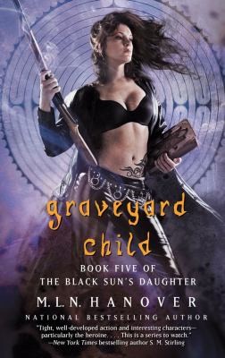 M. L. N. Hanover: Graveyard Child (2013, Pocket Books)