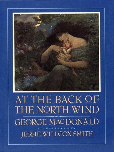 George MacDonald: At the back of the North Wind (Hardcover, 1989, Books of Wonder, William Morrow and Co.)