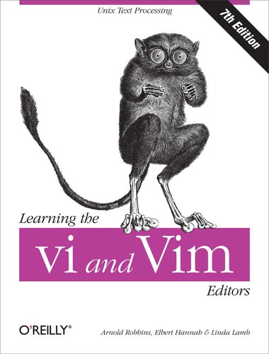 Arnold Robbins, Elbert Hannah, Linda Lamb: Learning the vi and Vim Editors (Paperback, 2008, O'Reilly Media)