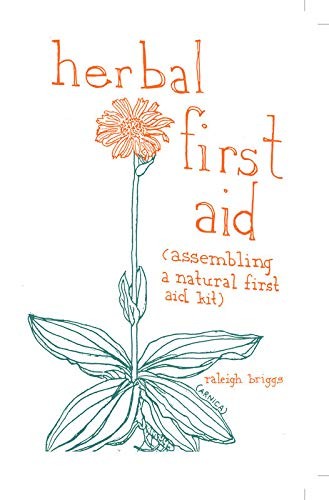 Raleigh Briggs: Herbal First Aid