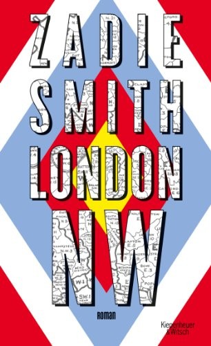 Zadie Smith: London NW (Hardcover, 2014, Kiepenheuer & Witsch GmbH)