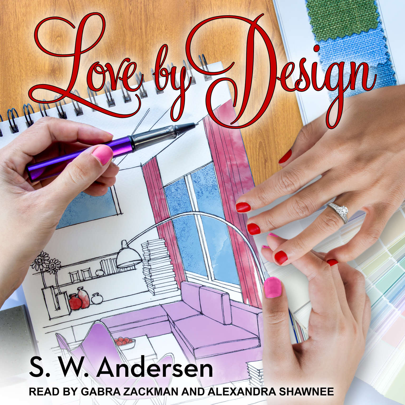 Gabra Zackman, S.W. Andersen: Love By Design (AudiobookFormat, 2017, self)