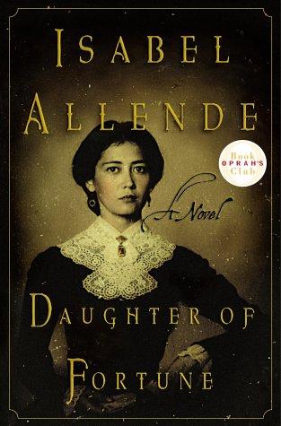 Isabel Allende: Daughter of Fortune (Oprah's Book Club) (Hardcover, 1999, HarperCollins)
