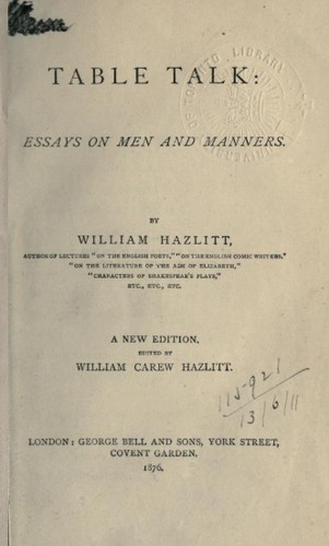 William Hazlitt: Table talk (1876, G. Bell)