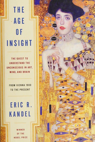 Eric R. Kandel: The age of insight (2012, Random House)