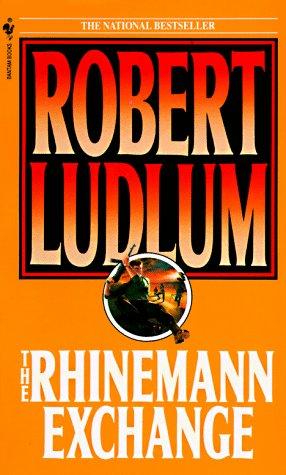 Robert Ludlum: The Rhinemann Exchange (Paperback, 1989, Bantam)