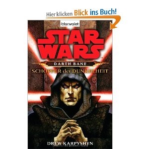 Drew Karpyshyn: Star Wars® Darth Bane (Paperback, German language, 2007, Blanvalet, einem Unternehmen der Verlagsgruppe Random House, München)