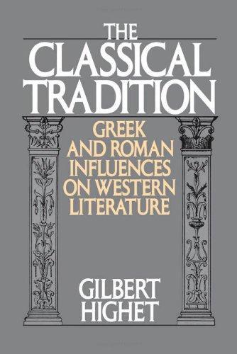 Gilbert Highet: The Classical Tradition (1985)