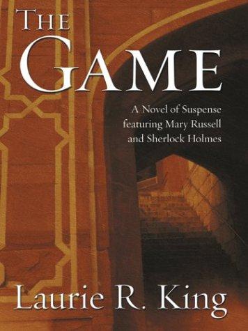 Laurie R. King, Laurie King: The Game (Hardcover, 2004, Thorndike Press)