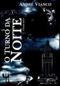 André Vianco: O Turno da Noite - Volume Único (Português language, Novo Século)