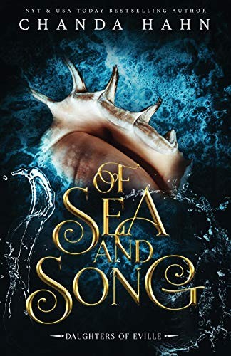 Chanda Hahn: Of Sea and Song (Paperback, 2020, Chanda Hahn)
