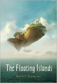 Rachel Neumeier: The Floating Islands (2011, Knopf)