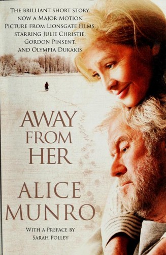 Alice Munro: Away from her (2007, Vintage Contemporaries)